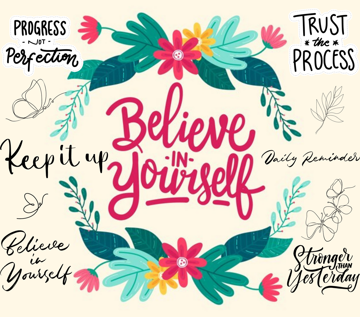 Believe In Yourself Tumbler