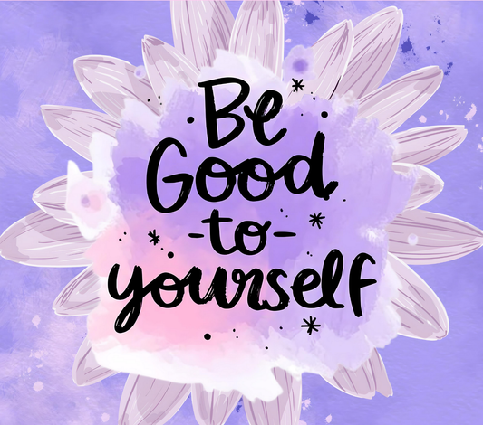 Be Good To Yourself Mug
