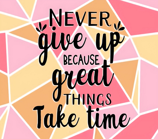 Great Things Take Time Mug