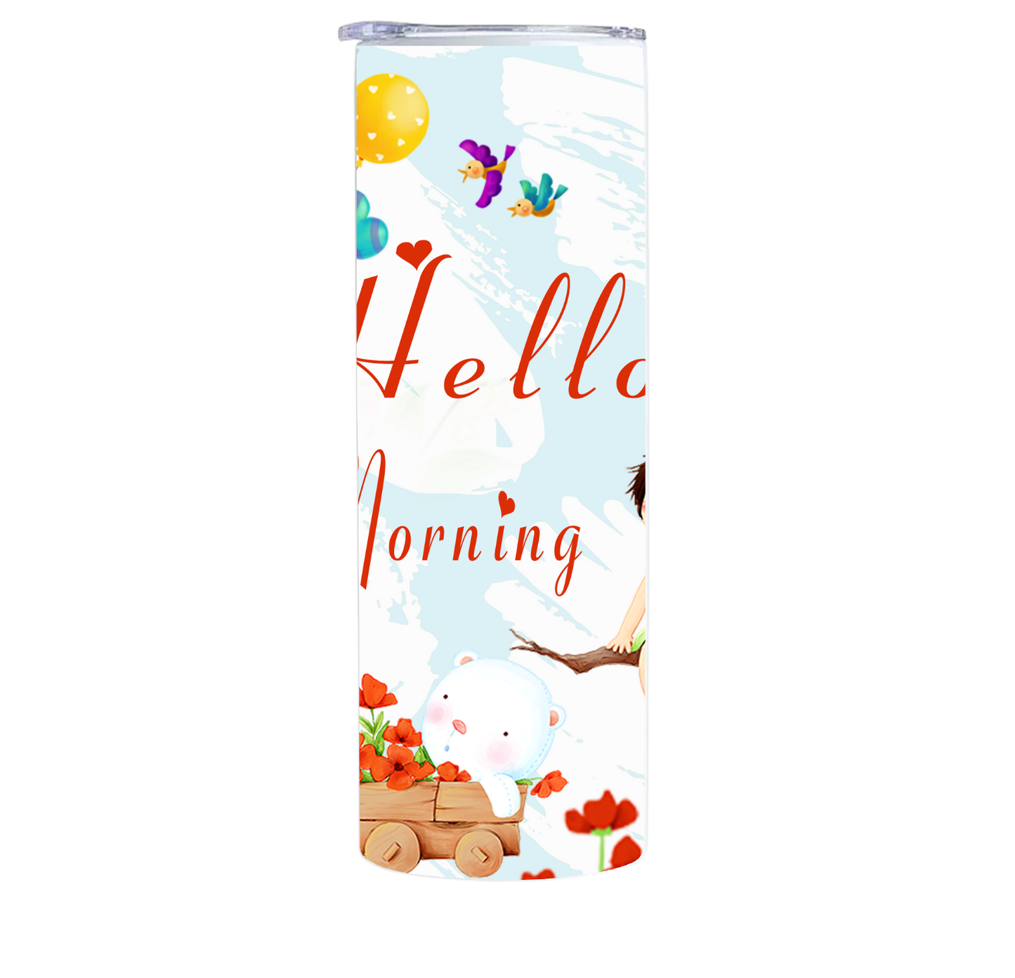 Happy Hello Good Morning Tumbler